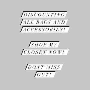 Bag & Accessories Discounted NOW